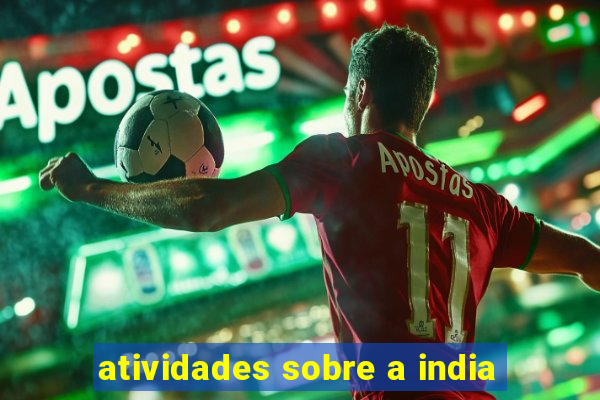 atividades sobre a india